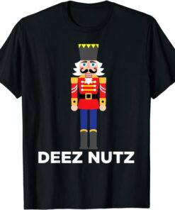 Deez Nutz Nutcracker Ugly Christmas T-Shirt Unisex T-Shirt Black S