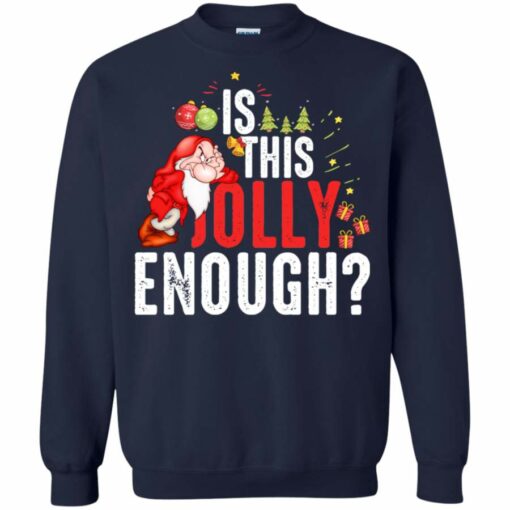 Is This Jolly Enough? Funny Christmas Sweatshirt Sweatshirt Navy S
