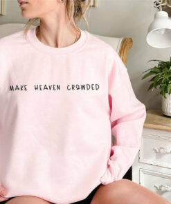 Make Heaven Crowded Christmas Sweatshirt Sweatshirt Light Pink S